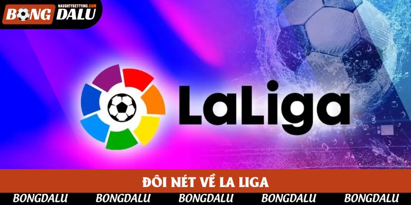 Đôi nét về La Liga