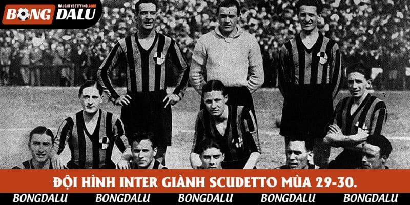 Đội hình Inter giành Scudetto mùa 29-30.